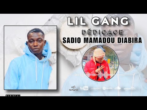 Lil Gang - SADIO MAMADOU