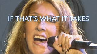 Celine Dion - If that&#39;s what it takes