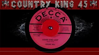 Goldie Hill - Loved And Lost