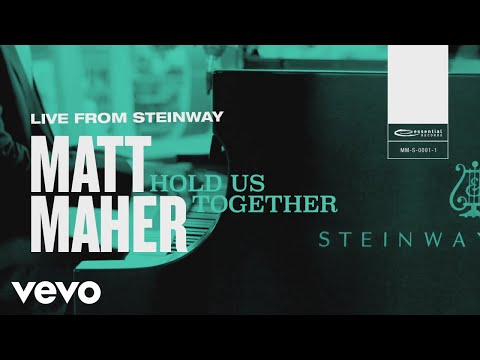 Matt Maher - Hold Us Together (Live from Steinway)