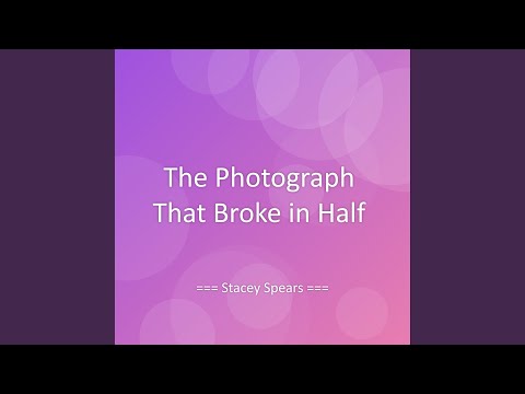 The Photograph That Broke in Half