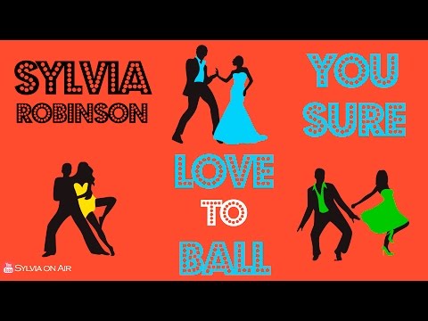 Sylvia Robinson - You Sure Love to Ball