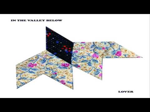 In The Valley Below - Lover