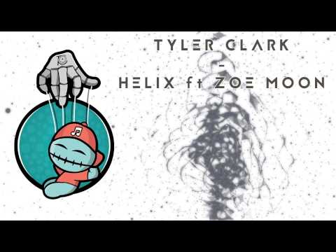 Tyler Clark - Helix ft Zoe Moon
