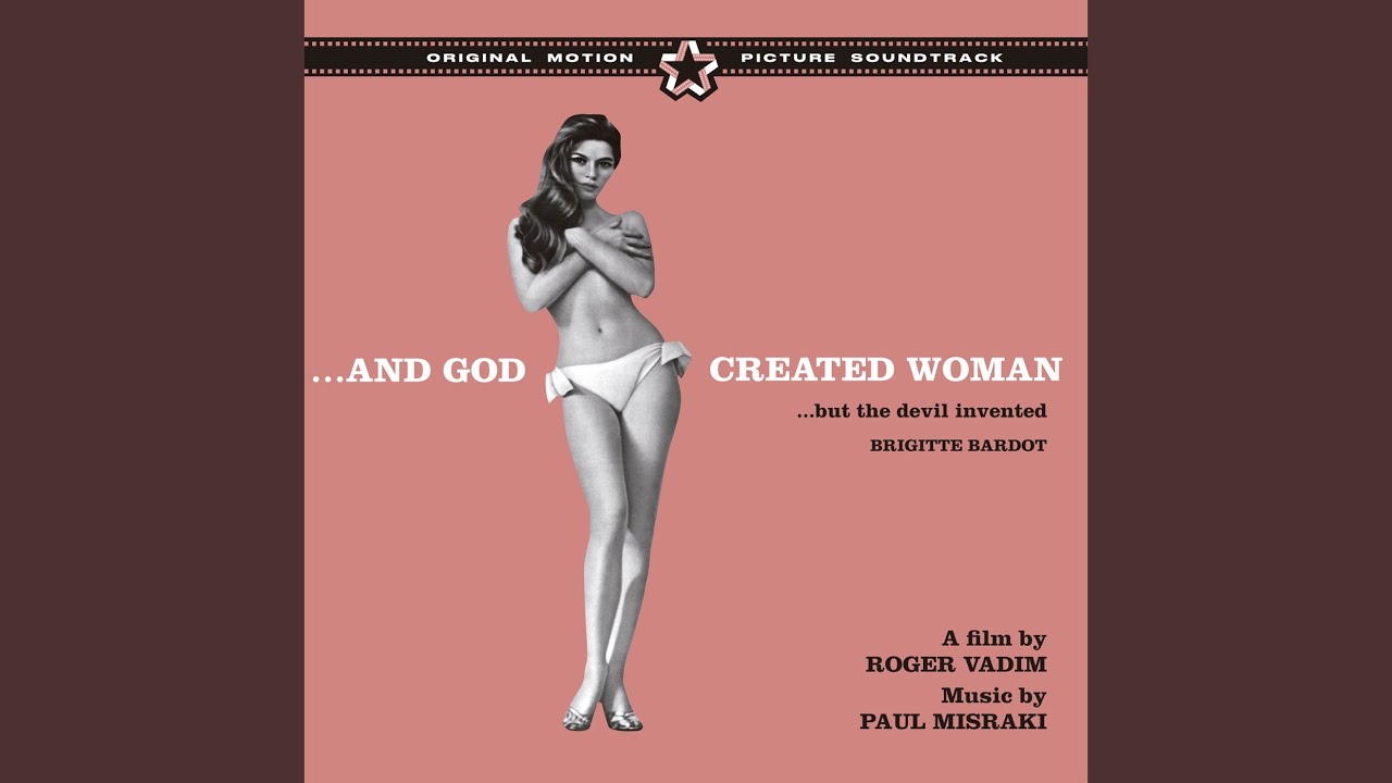 …and God Created Woman (Suite Part 1) (feat. Brigitte Bardot)