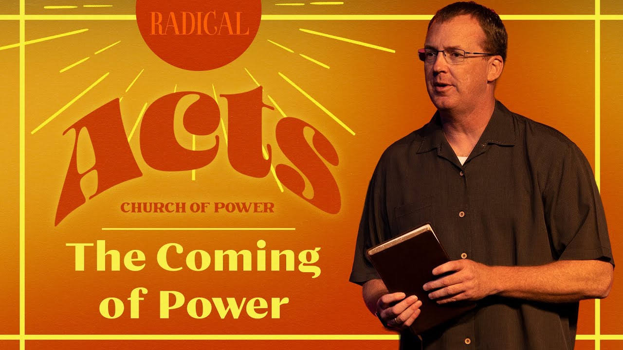The Coming of Power - Acts 2:1-13