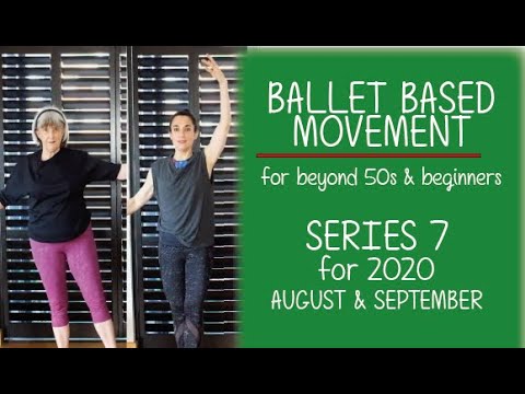 Beginners Basic Ballet Series 7 (for 2020) - for beyond 50s and beginners