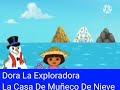 Dora La Exploradora La Casa De Muñeco De Nieve The Mixed Up Seasons Latino America 2021