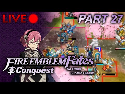 Fire Emblem: Fates :: Conquest :: No Grind Lunatic :: Part 27