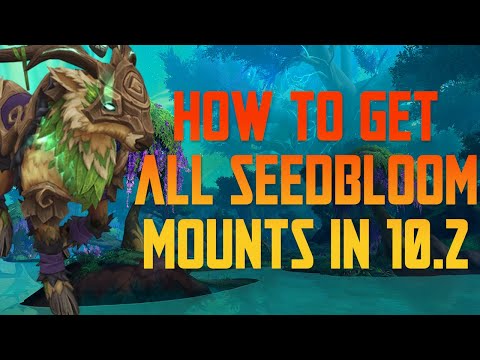 How To Get All Seedbloom Mounts in 10.2 (NO 18 RENOWN REQUIRED)