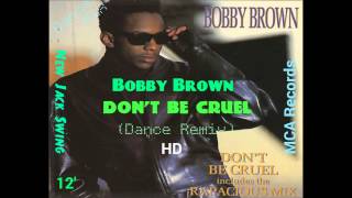 Bobby Brown Don&#39;t Be Cruel Dance! Remix 1988-1989
