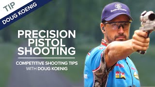 Precision Pistol Shooting - Competitive Shooting Tips with Doug Koenig
