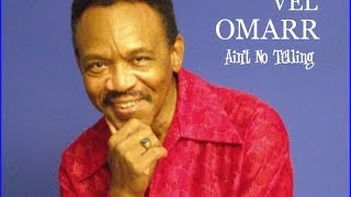 Vel Omarr - Ain't No Telling - (Blues & Soul CD)