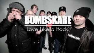 Bombskare - Love Like A Rock (Rory McLeod) - From The BombLab