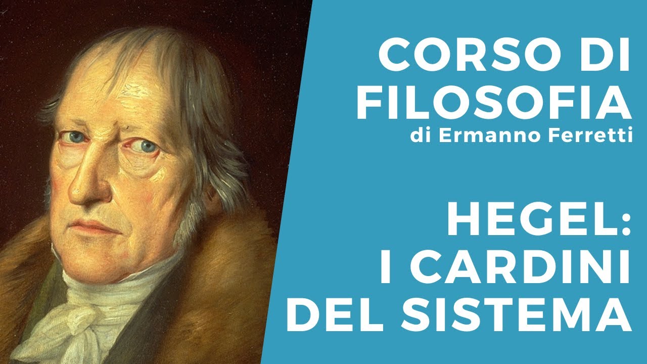 Hegel: i cardini del sistema