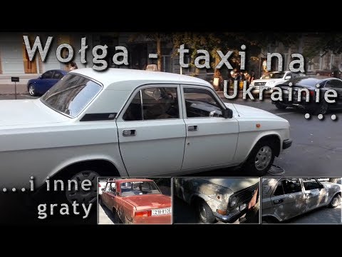 Wołga taxi na Ukrainie i inne graty