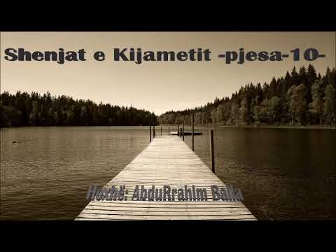 Shenjat e Kijametit - Pjesa 10- Hoxhë: AbduRrahim Balla