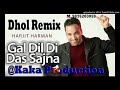 Gal Dil Di DHol Remix Harjit Harman KAKA PRODUCTION Latest Punjabi Songs 2020