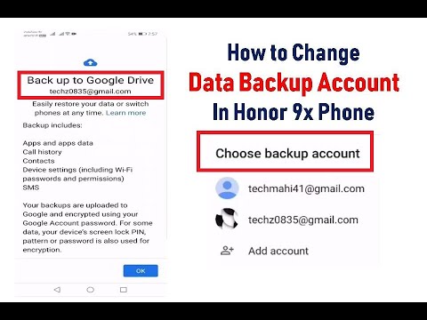 How to Change Data Backup Account In Honor 9x Phone