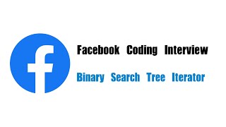 YouTube video 'Facebook Coding Interview Question | Leetcode 173 | Binary Search Tree Iterator'
