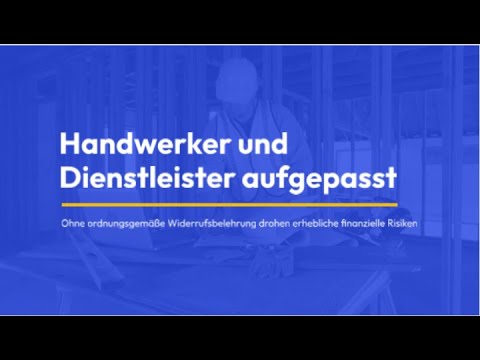 Handwerker aufgepasst: Widerrufsbelehrung oder Zahlungsausfall?