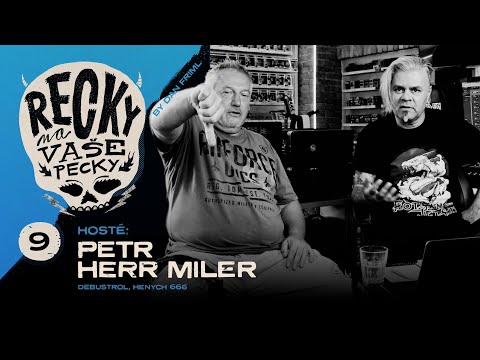 Recky 4.9 Petr Herr Miler (Debustrol, Henych 666) - Coldblooded, Metalíza, Bod zlomu, Fiasko