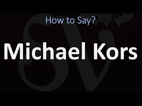 How to Pronounce Michael Kors? (CORRECTLY)