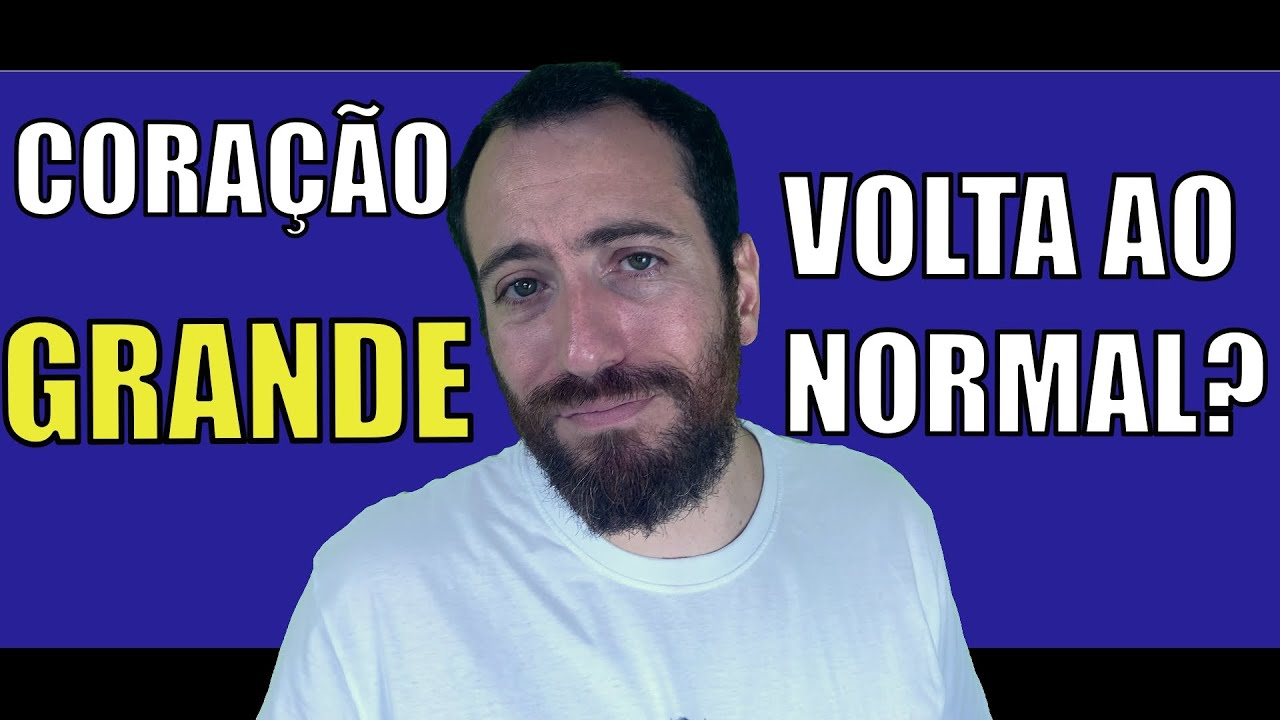 Coração inchado volta ao normal?
