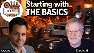 Chasing Better Sound: Start Here First (Audiophile Basics)