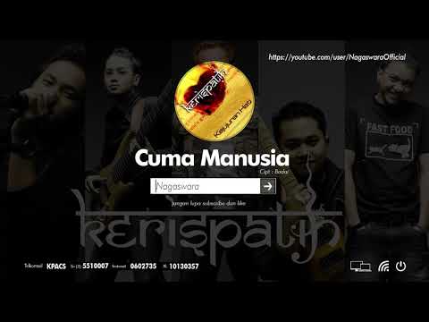 Cuma Manusia - Kerispatih