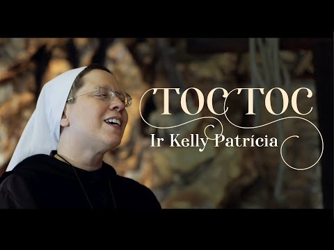 Toc Toc - Irmã Kelly Patrícia
