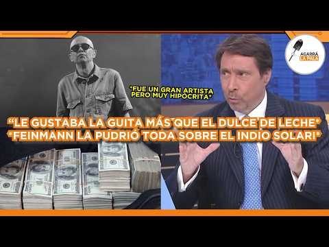 FEINMANN LA PUDRIÓ TODA SOBRE EL INDIO SOLARI: 