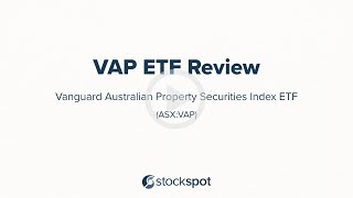 Stockspot Review Vanguard Australian Property Securities Index ETF ( ASX : VAP )