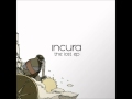 Incura - I'd Give Anything 