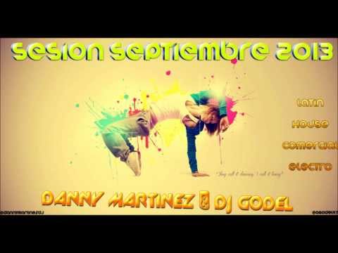 02 Sesion Septiembre 2013 DannyMartinezDj & DjGodel)