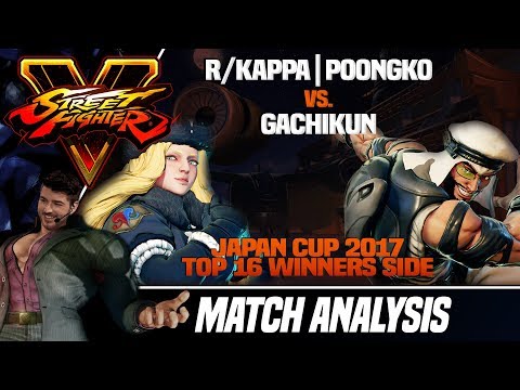 SFV Match Analysis: Japan Cup 2017 - Poongko vs. Gachikun