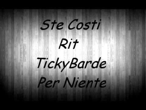 STECOSTI - Per Niente (Rit. Ticky Barde)