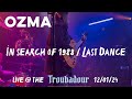 Ozma - In Search of 1988 / Last Dance (Live @ The Troubadour 12/01/24)