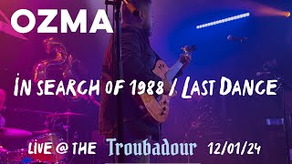 Ozma - In Search of 1988 / Last Dance (Live @ The Troubadour 12/01/24)