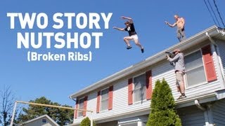 Two Story Roof Nutshot Gone Wrong! Breaks Ribs & Poops Himself!