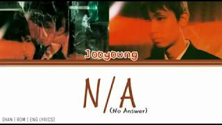 JooYoung (주영) - N/A (Han|Rom|Eng Lyrics) 가사