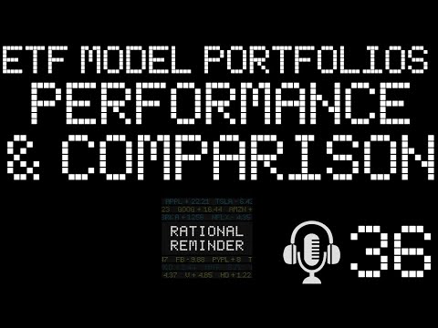 ETF Model Portfolios: For Performance and Comparison Purposes (EP.36)
