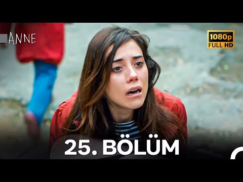 Anne 25. Bölüm (Full HD)