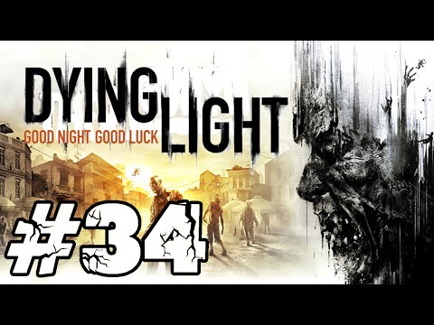 Zagrajmy w Dying Light #34 - Musimy zwrócić uwagę świata! Przekazać wiadomość na zewnątrz!