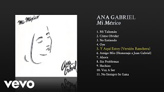 Ana Gabriel - Y Aquí Estoy (Versión Ranchera [Cover Audio])