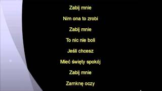 Varius Manx-  Zabij mnie (tekst)