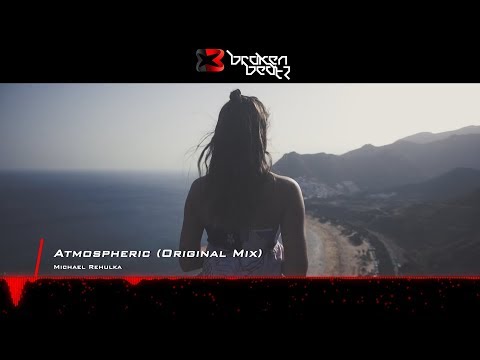 Michael Rehulka - Atmospheric (Original Mix) [Music Video] [Balearic Elements]
