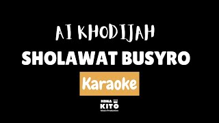 Download lagu Ai Khodijah - Sholawat Busyro (Karaoke No Vocal Lirik) mp3 Download lagu Ai Khodijah - Sholawat Busyro (Karaoke No Vocal Lirik) mp3