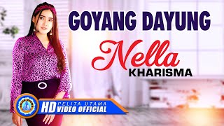 Nella Kharisma - GOYANG DAYUNG ( Official Music Video ) [HD]