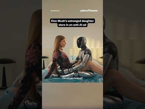 Elon Musk's estranged daughter stars in anti-AI ad